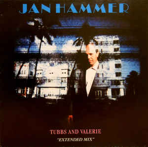 JAN HAMMER - TUBBS AND VALERIE
